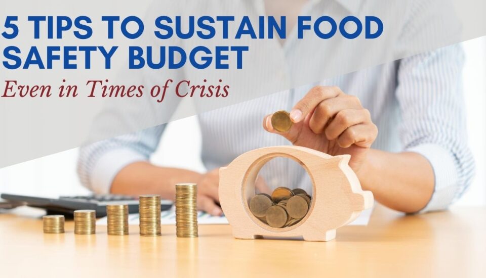 5 Tips to sustain Food Safety Budget Nuno F. Soares article